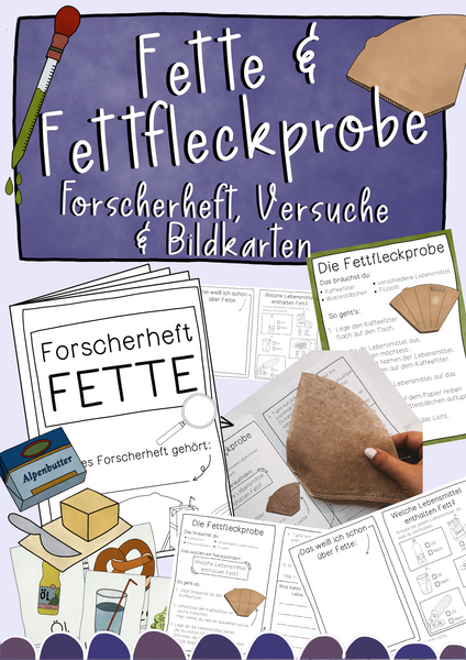 Fette & Fettfleckprobe - Forscherheft, Tafelmaterial & Versuche (PDF)